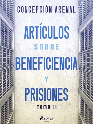 cover image of Artículos sobre beneficiencia y prisiones. Tomo II